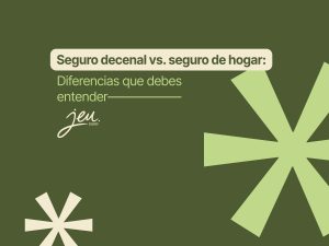 Seguro decenal vs. seguro de hogar: diferencias que debes entender” con formas decorativas verdes y crema.